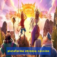 plataforma chinesa cassino